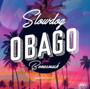 SlowDog - Obago (Prod. by Bonesnack)